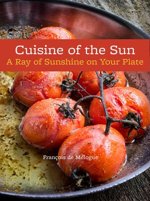 cover image of Cuisine of the Sun: a Ray of Sunshine on Your Plate